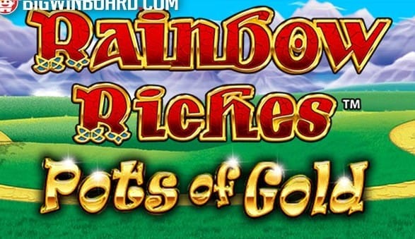 Rainbow Riches Pots of Gold